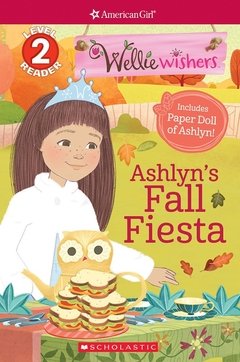 Ashyln's Fall Fiesta (Scholastic Reader, Level 2: American Girl: WellieWishers)