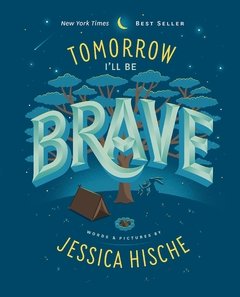 Tomorrow I'll Be Brave Hardcover