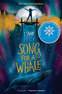 Song for a Whale Contributor(s): Kelly, Lynne (Author) Binding: Hardcover
