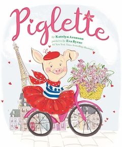 Piglette Contributor(s): Aronson, Katelyn (Author), Byrne, Eva (Illustrator) Binding: Hardcover