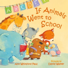 If Animals Went to School (If Animals Kissed Good Night) Hardcover