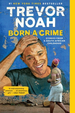 Born a Crime: Stories from a South African Childhood Paperback