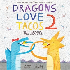 Dragons Love Tacos 2: The Sequel Hardcover