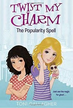 Twist My Charm: The Popularity Spell