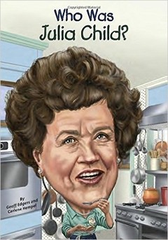 Who Was Julia Child?