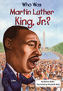 Who Was Martin Luther King, Jr.