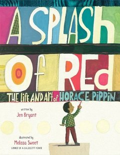 A Splash of Red: The Life and Art of Horace Pippin - comprar online