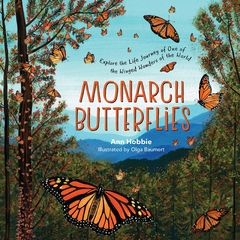 Monarch Butterflies: Explore the Life Journey of One of the Winged Wonders of the World - Binding: Hardcover