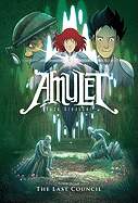 The Last Council ( Amulet #04 )