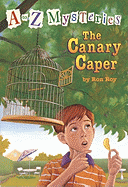 The Canary Caper (A-Z #3)