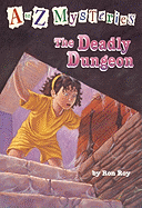 The Deadly Dungeon (A-Z #4)