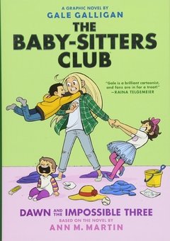 The Baby-Sitters Club: Dawn and the Impossible Three ( Baby-Sitters Club Full-Color Graphic Novels #05 )