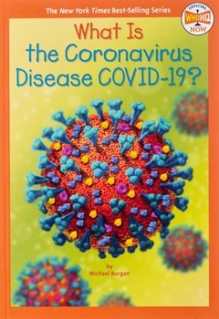 What Is the Coronavirus Disease Covid-19?