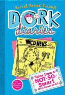 Tales from a Not-So-Smart Miss Know-It-All Dork Diaries # 5