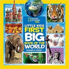 National Geographic Little Kids First Big Book of the World ( National Geographic Little Kids First Big Books )