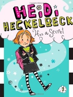 Heidi Heckelbeck Has a Secret LEVEL L-O