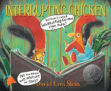 Interrupting Chicken Caldecott Medal Honor Book 2011