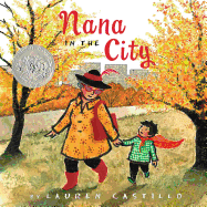 Nana in the City Caldecott Medal Honor Book 2015