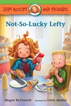 Judy Moody and Friends: Not-So-Lucky Lefty LEVEL K - N