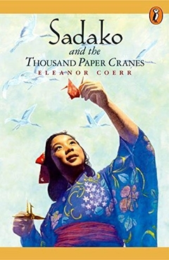 Sadako and the 1000 Paper Cranes