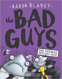 The Bad Guys in the Furball Strikes Back (Bad Guys Book #3)