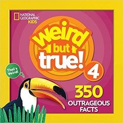 Weird But True! 4: 350 Outrageous Facts (Expanded)