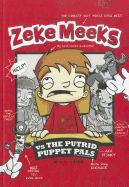 Zeke Meeks Vs the Putrid Puppet Pals