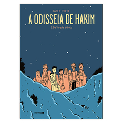 A Odisseia de Hakim Vol.2 - Da Turquia à Grécia (Fabien Toulmé)