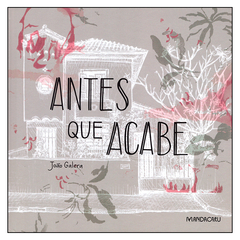 Antes que Acabe (João Galera)