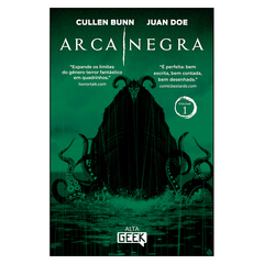 Arca Negra – vol. 1 (Cullen Bunn, Juan Doe)