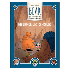 Bear - As aventuras de Dimas & Raven: Na Cidade das Charadas (Bianca Pinheiro)