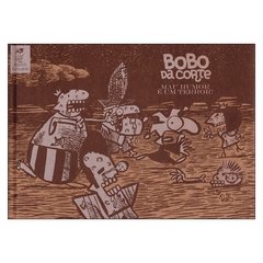 Bobo da Corte: Mau Humor é um Terror! (Ruis)