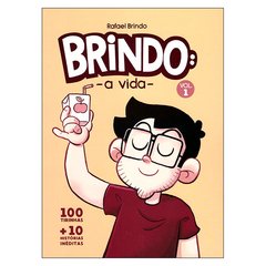 Brindo: a Vida - Vol.1 (Rafael Brindo)
