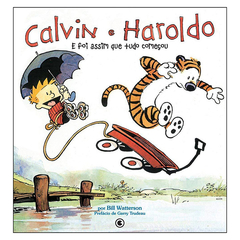 Calvin e Haroldo Vol.02: E Foi Assim Que Tudo Começou (Bill Watterson)