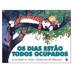 Calvin e Haroldo Vol.09: Os Dias Estão Todos Ocupados (Bill Watterson)