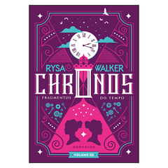 Chronos: Fragmentos do Tempo Vol.3 (Rysa Walker)