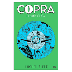 Copra: Round Cinco (Michel Fiffe)