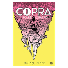 Copra - Round Quatro (Michel Fiffe)