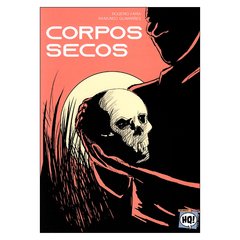 Corpos Secos (Rogério Faria, Raimundo Guimarães)