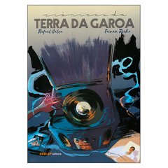 Crônicas da Terra da Garoa (Rafael Calça e Tainan Rocha)