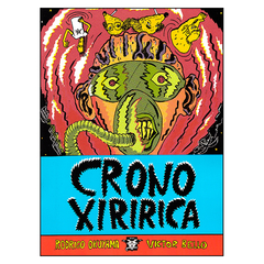 Crono Xiririca (Rodrigo Okuyama, Victor Bello)