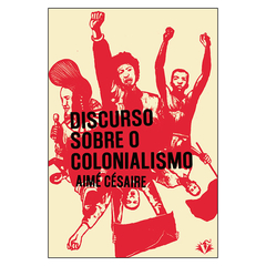 Discurso Sobre o Colonialismo (Aimé Césaire)