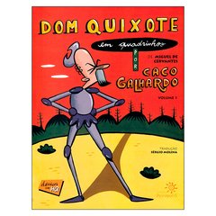 Dom Quixote em Quadrinhos Vol.1 (Caco Galhardo, Miguel de Cervantes)