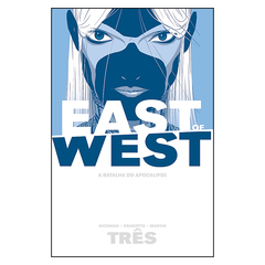 East of West - A Batalha do Apocalipse Vol.3 (Hickman, Dragotta, Martin)