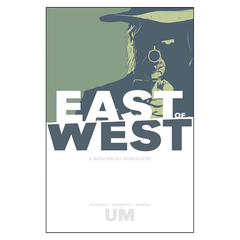 East of West - A Batalha do Apocalipse Vol.1 (Hickman, Dragotta, Martin)