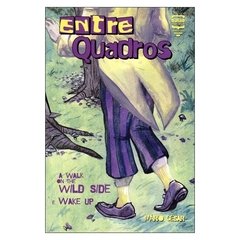 EntreQuadros: A Walk On The Wild Side (Mario Cesar)
