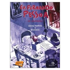 Eu, Fernando Pessoa (Fernando Pessoa, Guazzelli, Susana Ventura)