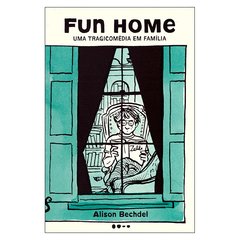 Fun Home - Uma Tragicomédia em Família (Alison Bechdel)