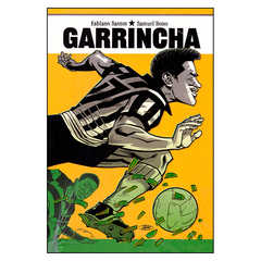Garrincha (Fabiano Santos, Samuel Bono)