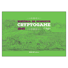 História de Monsieur Cryptogame (R. Töpffer)